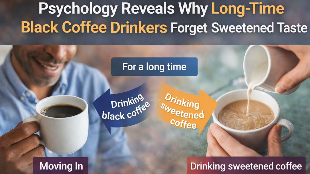 Psychology Reveals Why Long-Time Black Coffee Drinkers Forget Sweetened Taste
