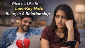 What It’s Like To Low-Key Hate Being In A Relationship